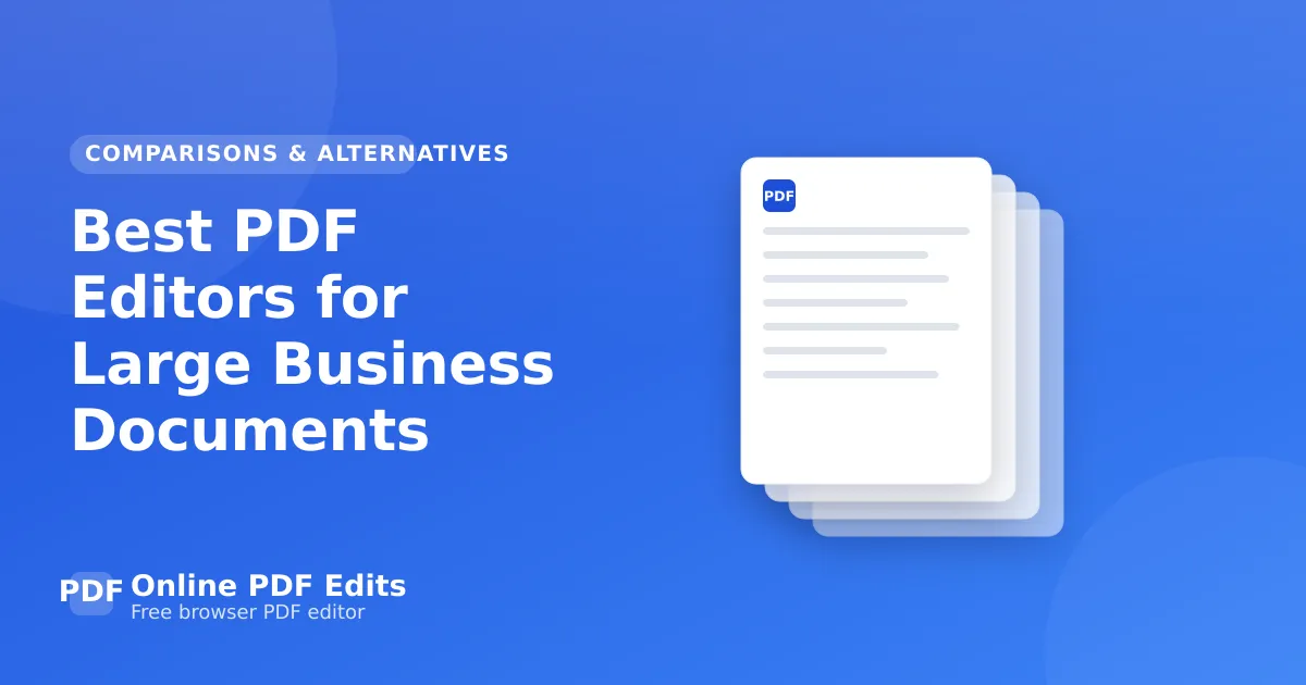 Best PDF Editors for Large Business Documents — Online PDF Edits