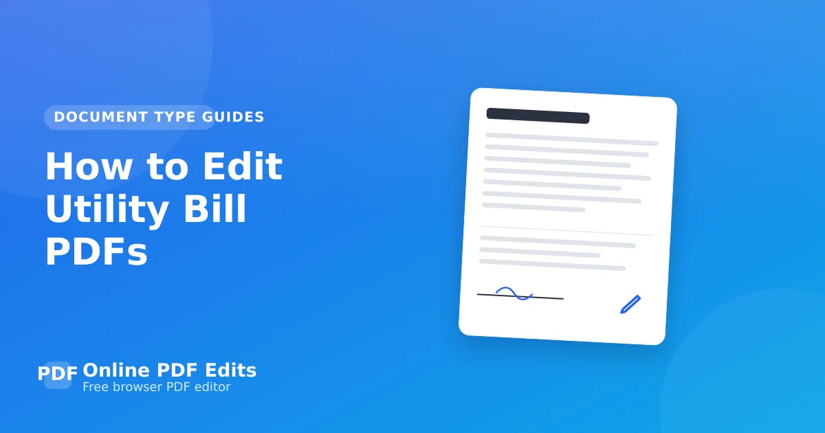 How to Edit Utility Bill PDFs — Online PDF Edits