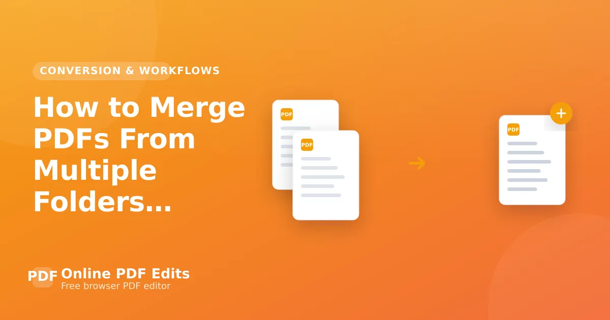 How to Merge PDFs From Multiple Folders Into One File — Online PDF Edits