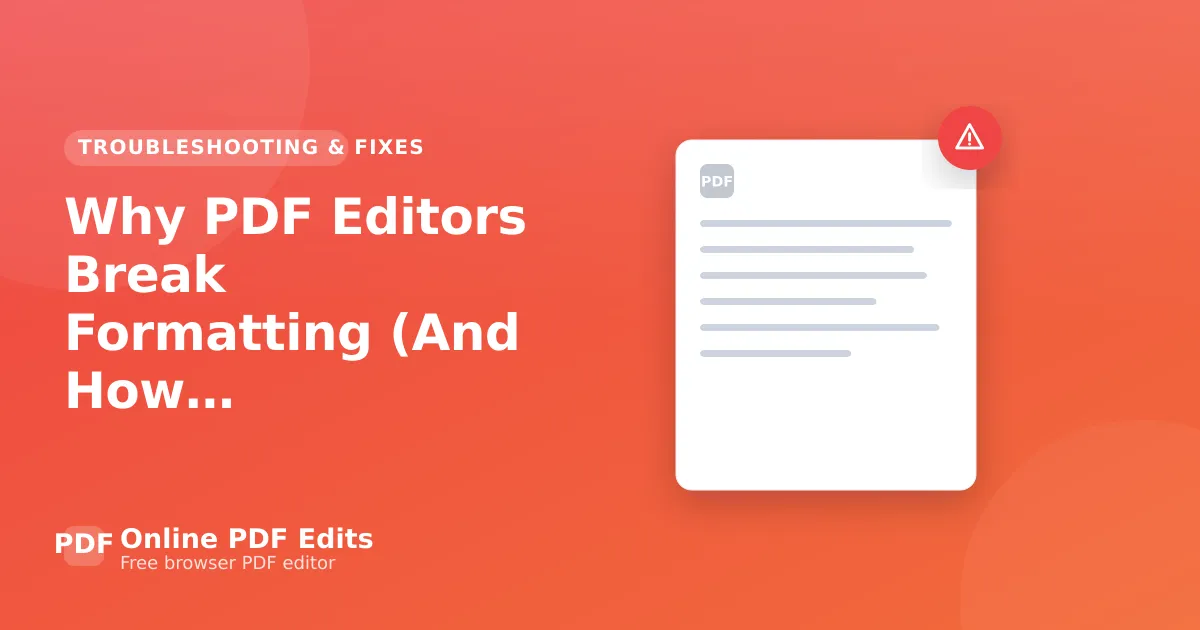 Why PDF Editors Break Formatting (And How to Avoid It) — Online PDF Edits